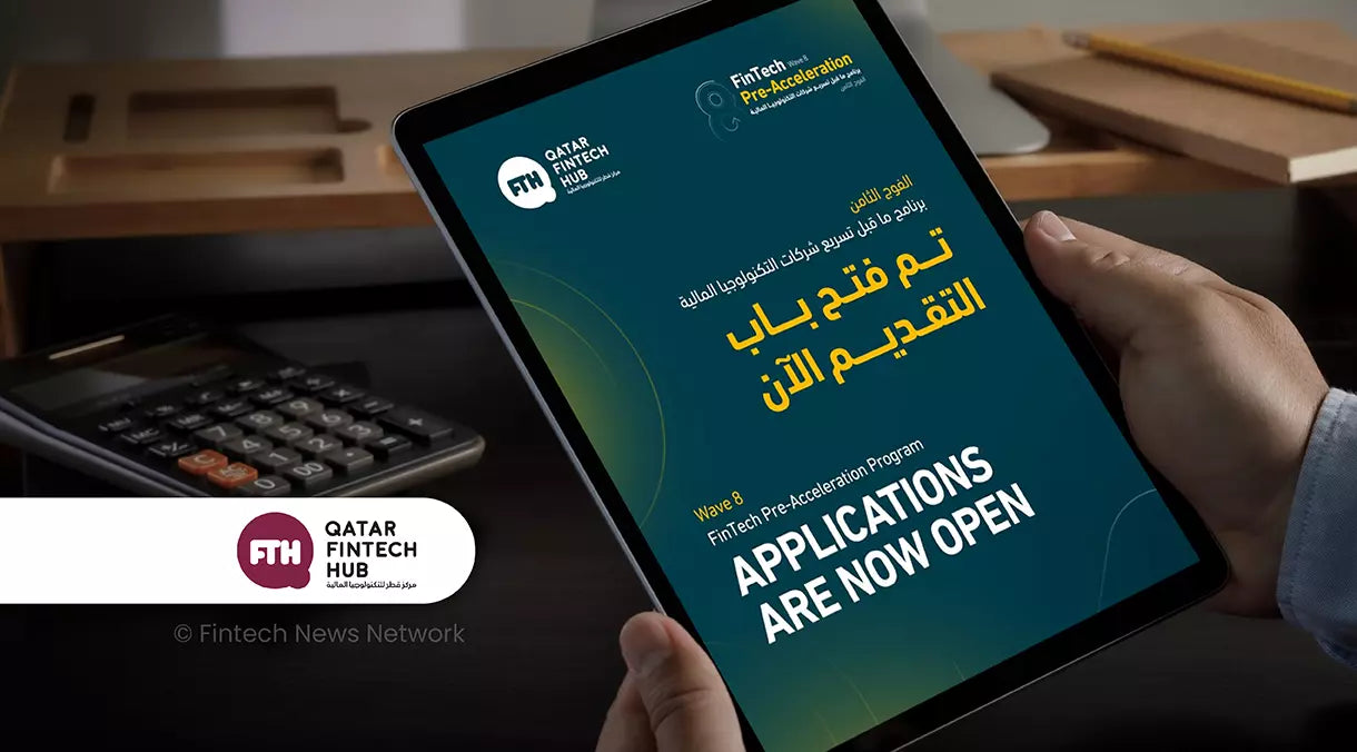 Qatar FinTech Hub Opens Applications for Wave 8 Pre-Acceleration Program